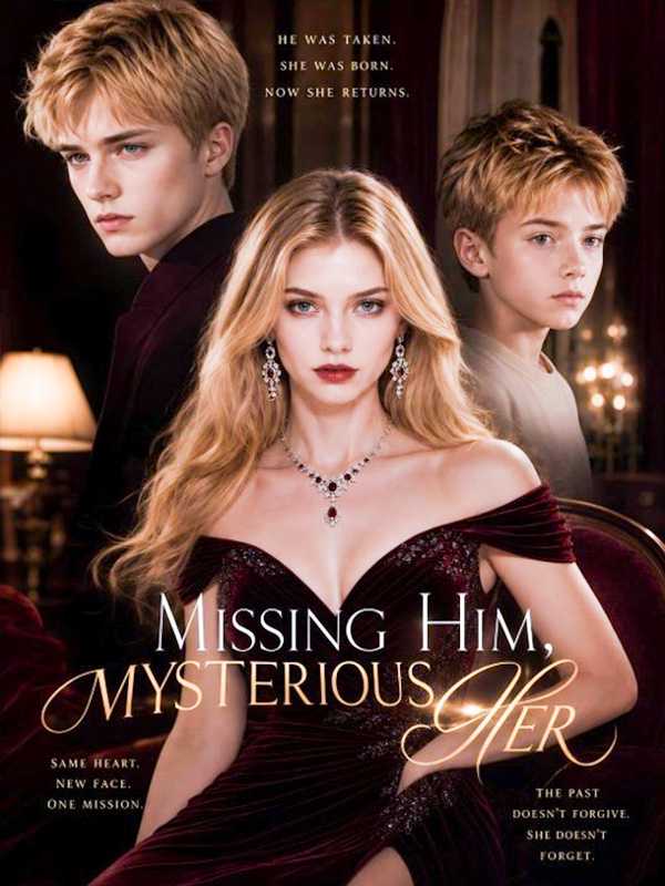 Missing Him, Mysterious Her