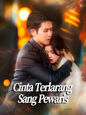 Cinta Terlarang Sang Pewaris