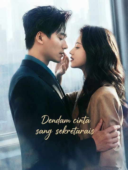 Dendam cinta sang sekretaris