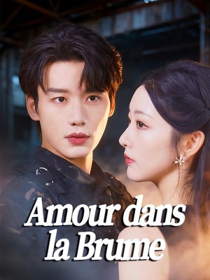 Amour dans la Brume
