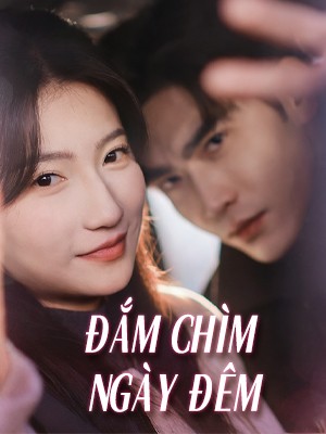 Đắm Chìm Ngày Đêm