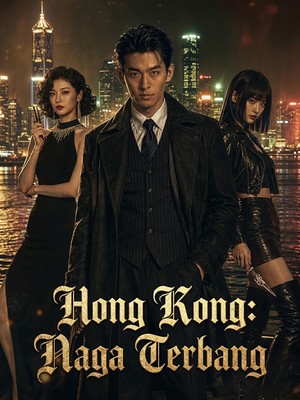 Hong Kong: Naga Terbang
