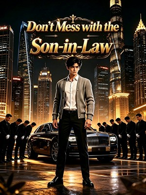 Don't Mess with the Son-in-Law