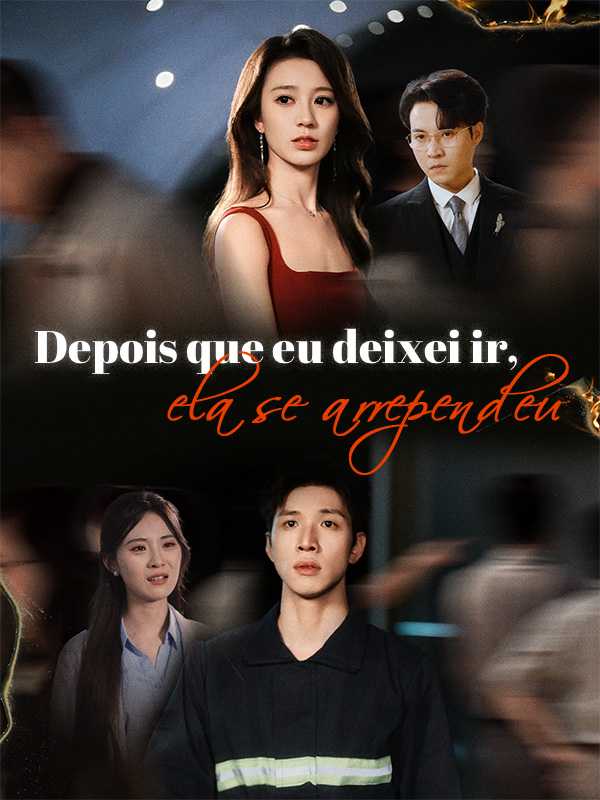 (Dublado) Depois que eu deixei ir, ela se arrependeu