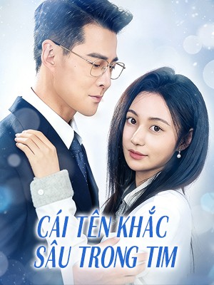Cái Tên Khắc Sâu Trong Tim