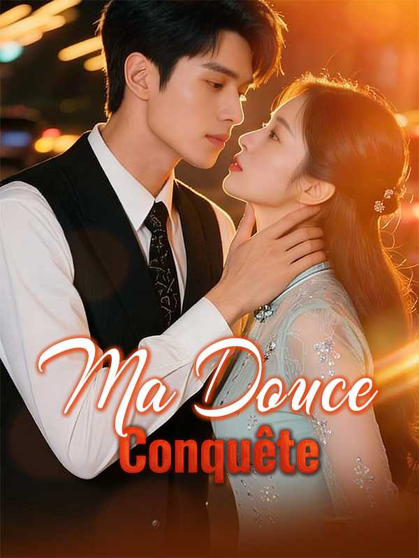 Ma Douce Conquête