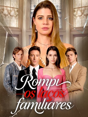Rompi os laços familiares