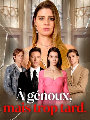 À genoux, mais trop tard