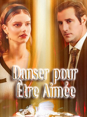 Danser pour Être Aimée