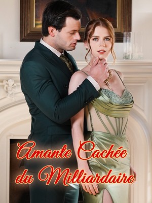 Amante Cachée du Milliardaire