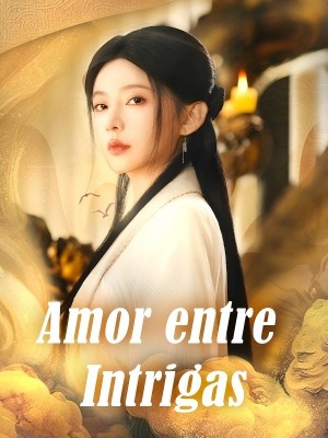 Amor entre Intrigas