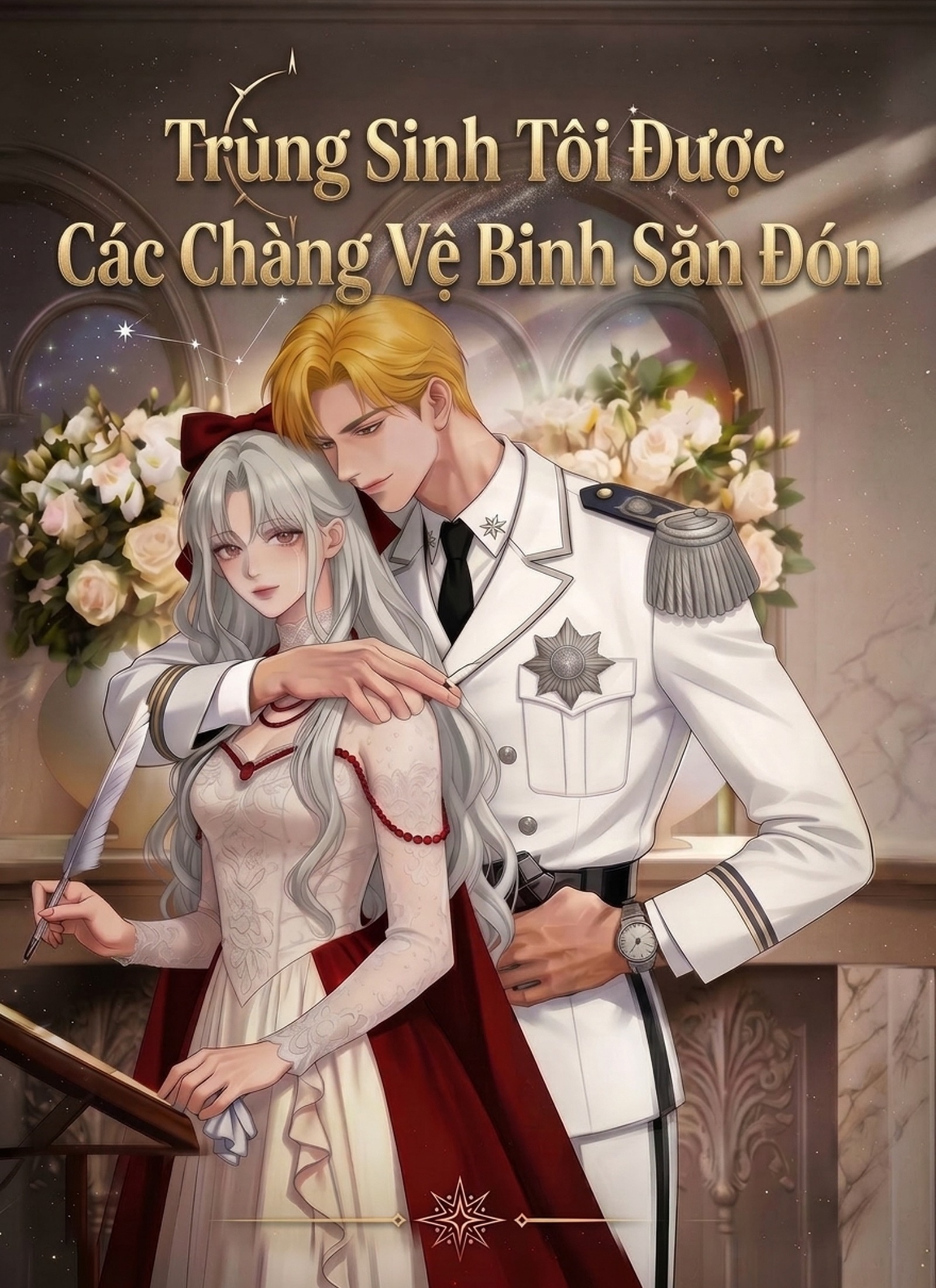 Trùng Sinh Tôi Được Các Chàng Vệ Binh Săn Đón