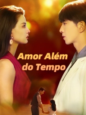 Amor Além do Tempo