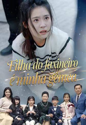 Filha do faxineiro é minha gêmea