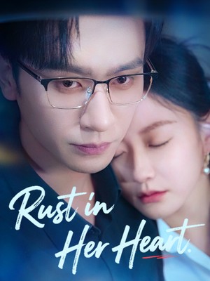 Rust in Her Heart