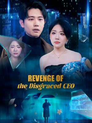 Revenge of the Disgraced CEO