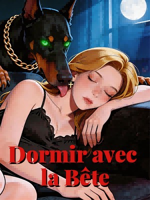 Dormir avec la Bête