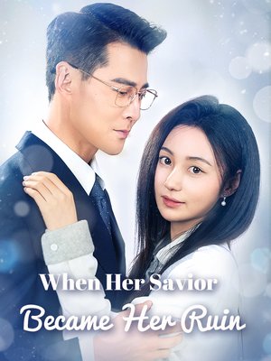 When Her Savior Became Her Ruin