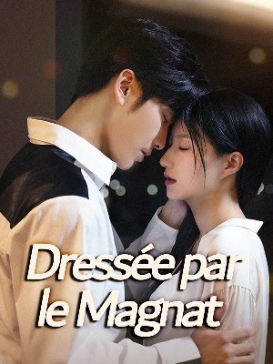 Dressée par le Magnat