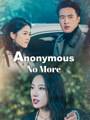 Anonymous No More