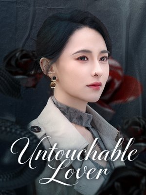 Untouchable Lover
