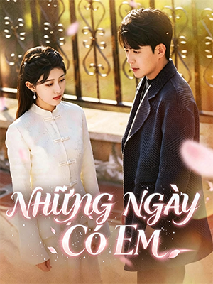Những Ngày Có Em