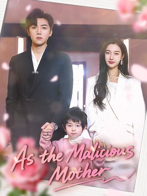 As the Malicious Mother