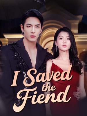 I Saved the Fiend