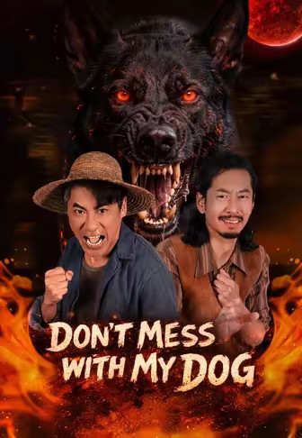 Don't Mess with My Dog