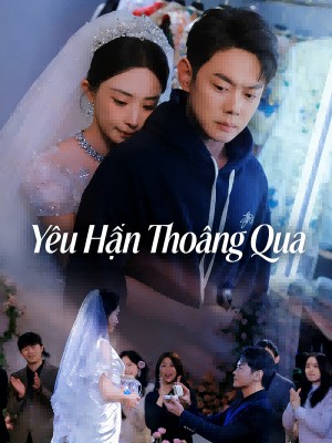 Yêu Hận Thoáng Qua