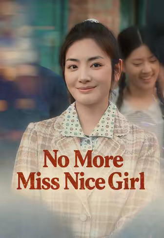 No More Miss Nice Girl