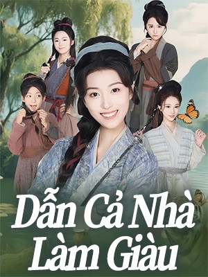 Dẫn Cả Nhà Làm Giàu