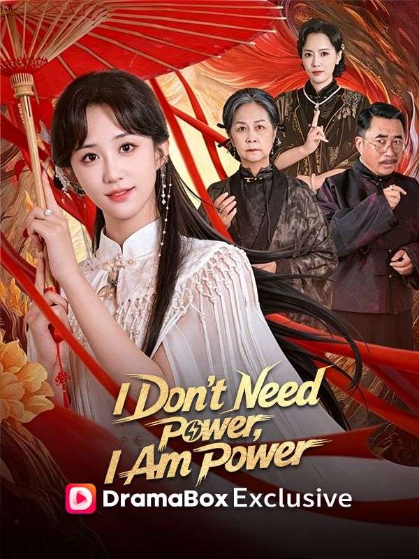 I Don't Need Power, I Am Power