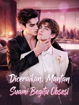 Diceraikan, Mantan Suami Begitu Obsesi（pengisian suara）