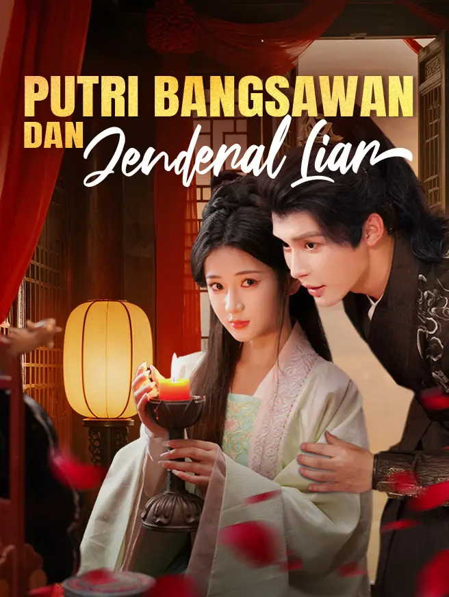 Putri Bangsawan dan Jenderal Liar