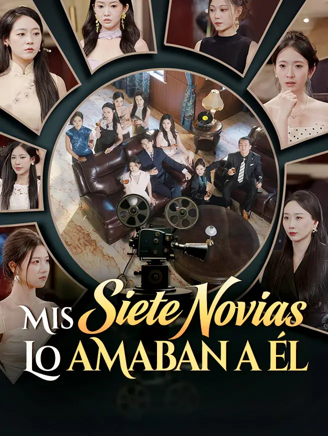 Mis siete novias lo amaban a él