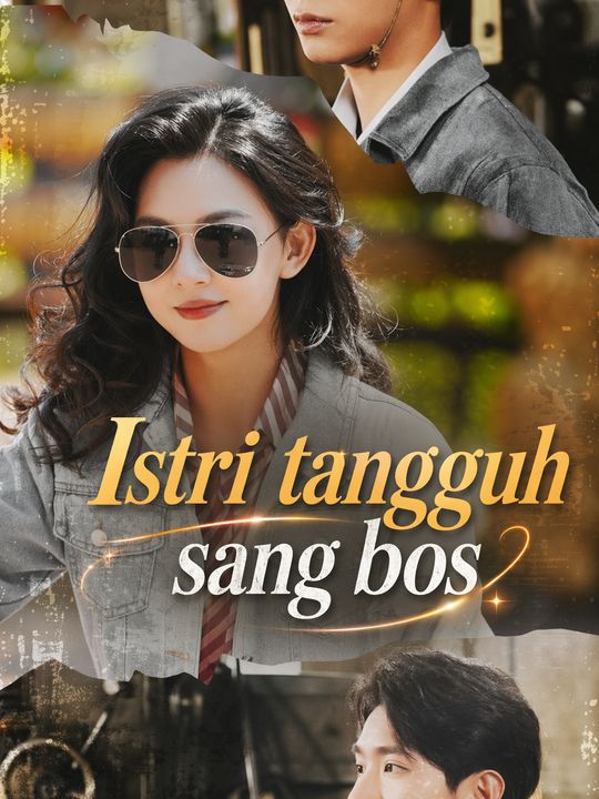 Istri tangguh sang bos