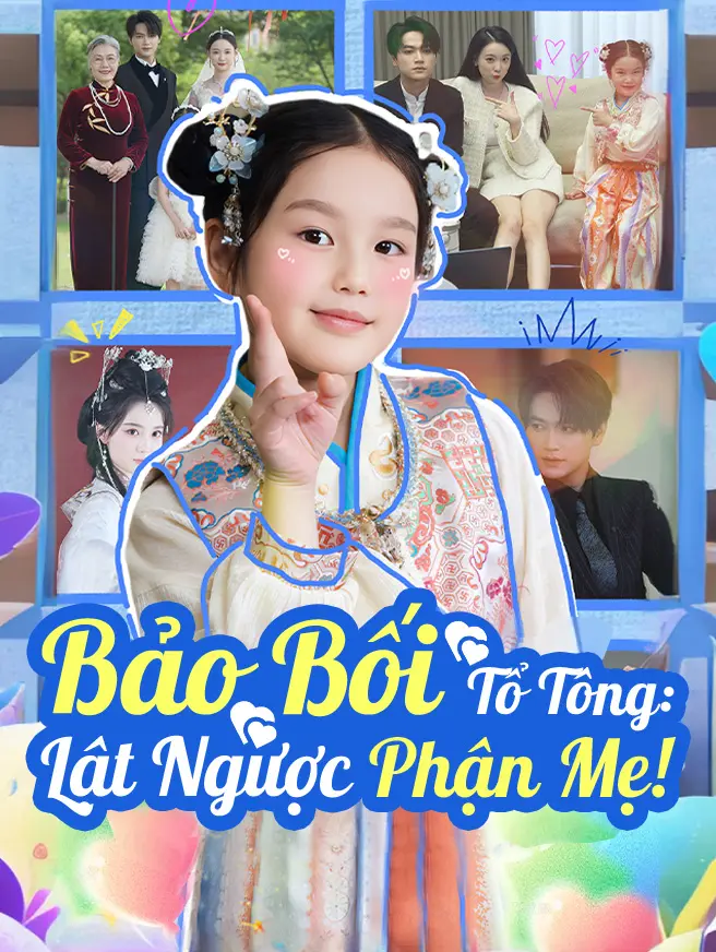 Bảo Bối Tổ Tông: Lật Ngược Phận Mẹ!