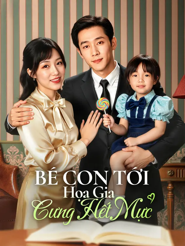 Bé Con Tới Họa Gia Cưng Hết Mực(Phiên bản lồng tiếng)
