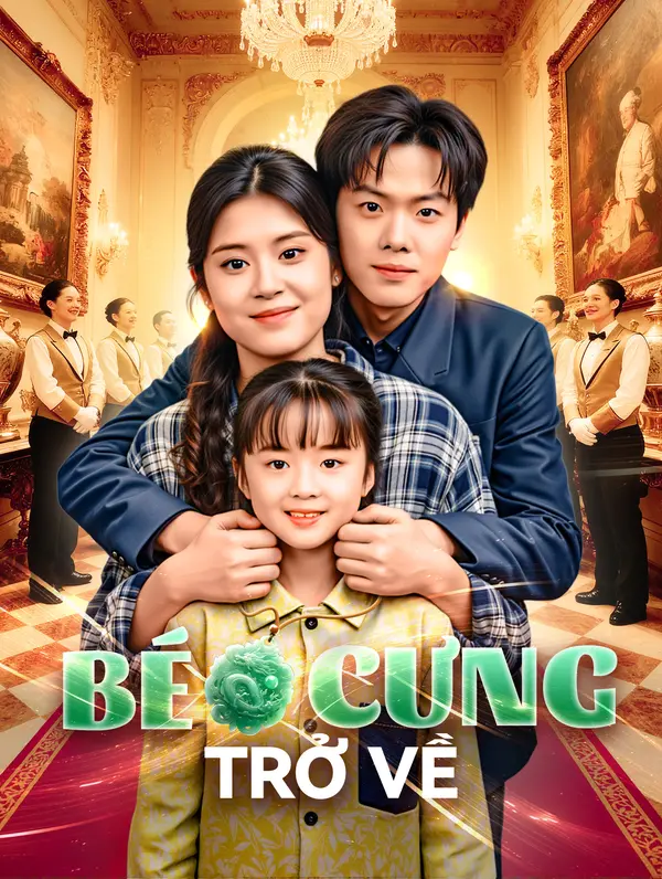 Bé Cưng Trở Về(Phiên bản lồng tiếng)