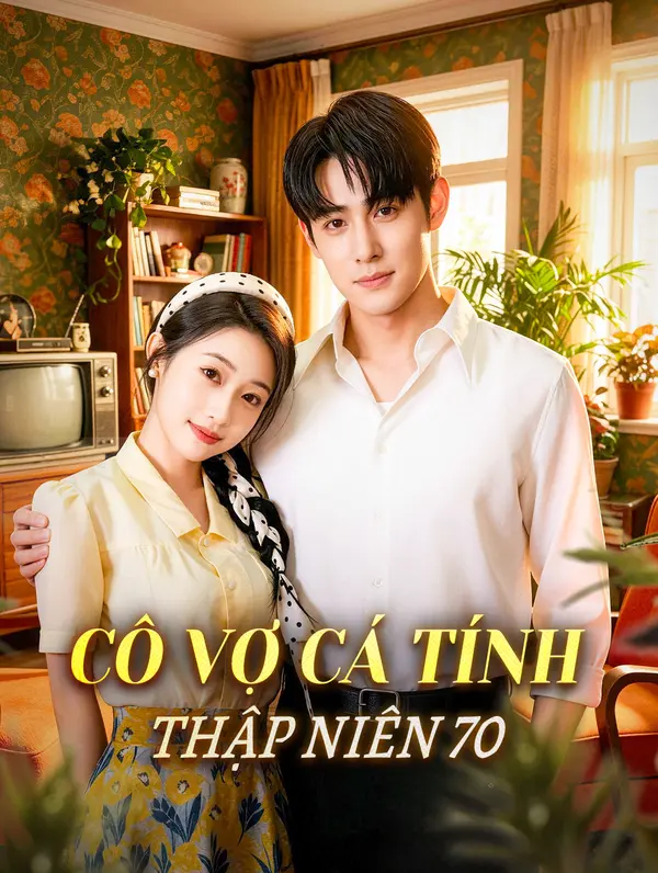 Cô Vợ Cá Tính Thập Niên 70