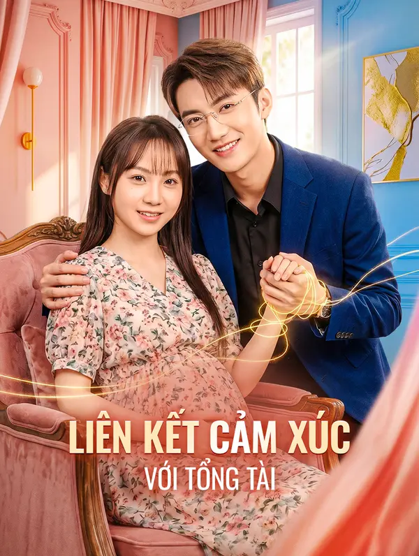 Liên Kết Cảm Xúc Với Tổng Tài