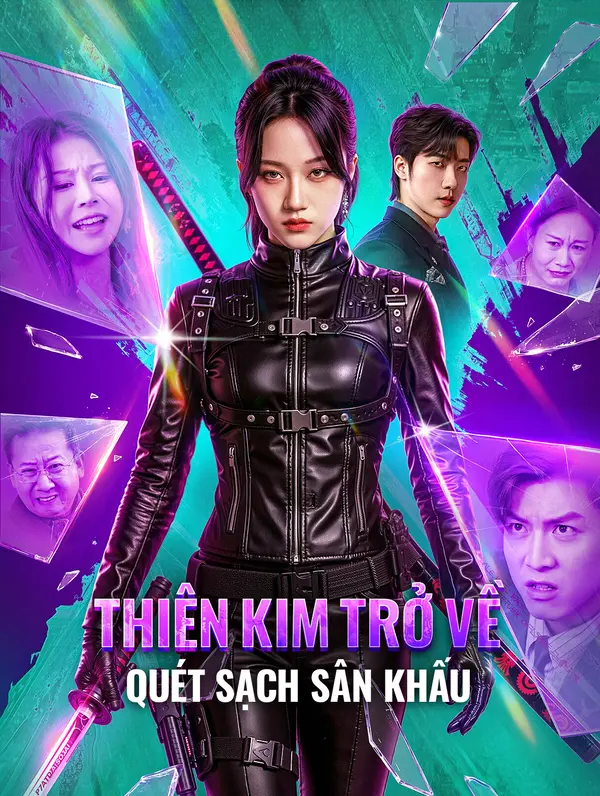 Thiên Kim Trở Về Quét Sạch Sân Khấu(Phiên bản lồng tiếng)