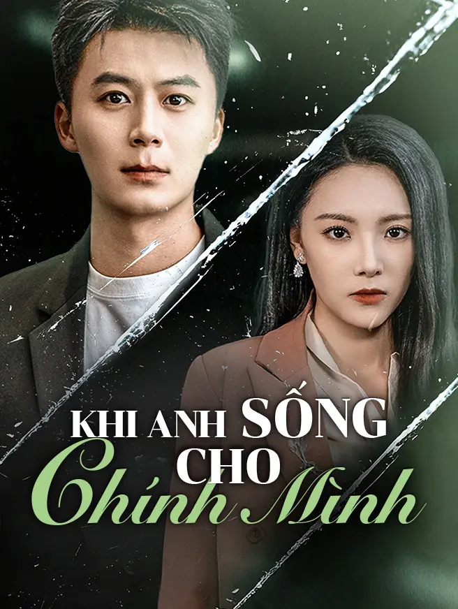 Khi Anh Sống Cho Chính Mình