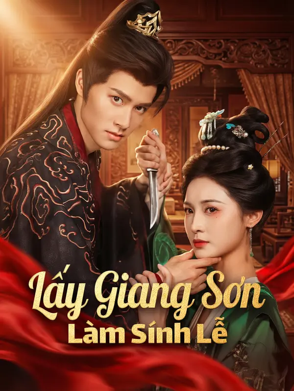 Lấy Giang Sơn Làm Sính Lễ