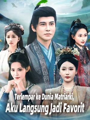 Terlempar ke Dunia Matriarki, Aku Langsung Jadi Favorit