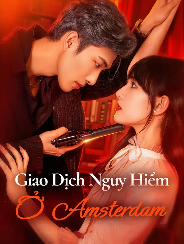 Giao Dịch Nguy Hiểm Ở Amsterdam