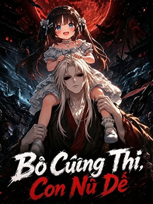 Bố Cương Thi, Con Nữ Đế