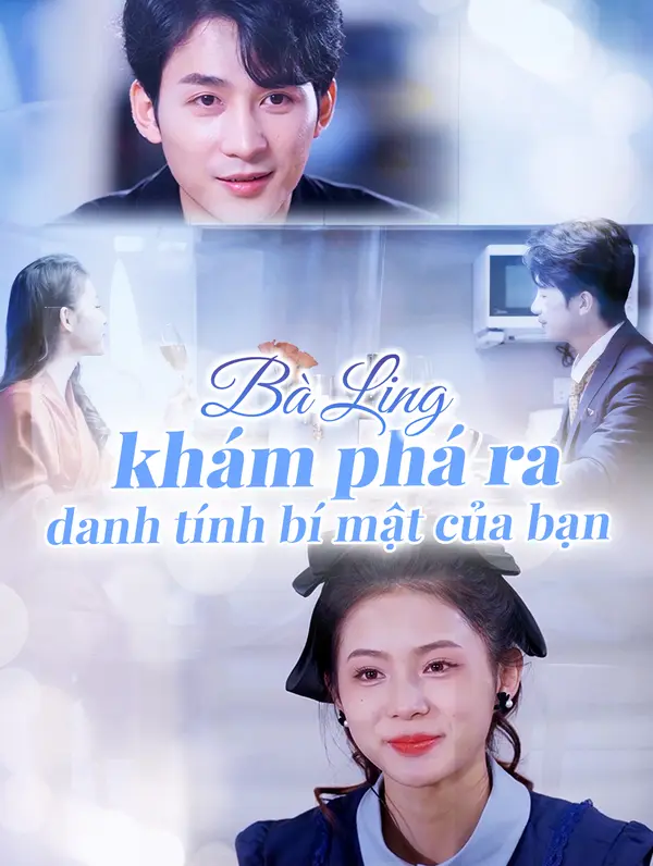 Bà Ling khám phá ra danh tính bí mật của bạn