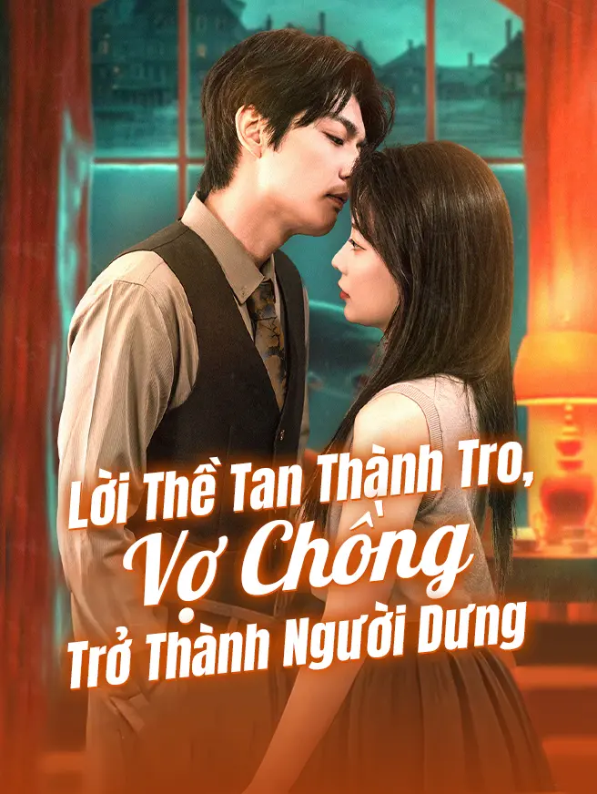 Lời Thề Tan Thành Tro, Vợ Chồng Trở Thành Người Dưng